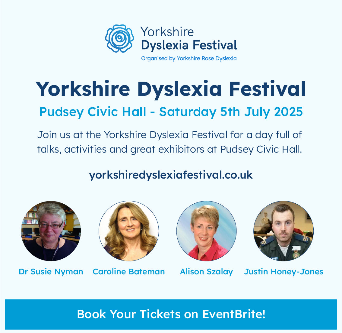 Speakers featured at the Yorkshire Dyslexia Festival: Dr Susie Nynam; Caroline Bateman; Alison Szalay; Justin Honey-Jones
